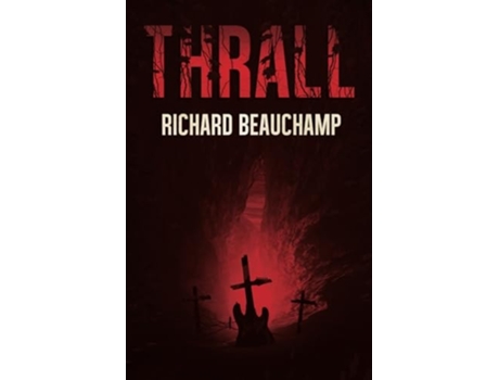 Livro Thrall de Richard Beauchamp (Inglês)
