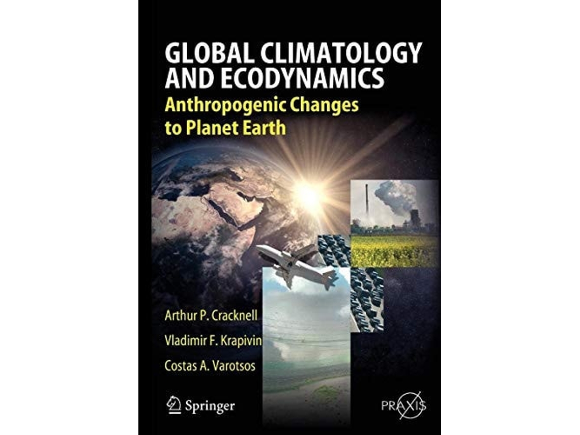 Livro Global Climatology And Ecodynamics De Arthur Philip Cracknell E Vladimir F Krapivin (inglês)