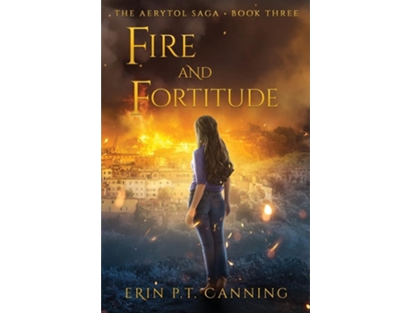 Livro Fire and Fortitude de Erin PT Canning (Inglês)