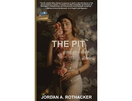 Livro The Pit and No Other Stories de Jordan A Rothacker (Inglês)