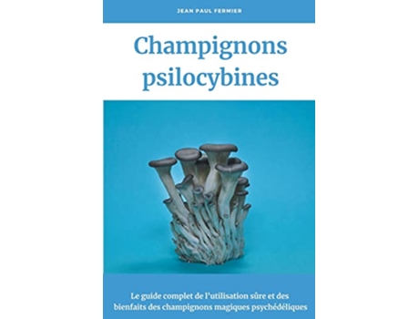 Livro Champignons psilocybines de Jean Paul Fermier (Francês)