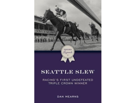Livro Seattle Slew De Dan Mearns (inglês)