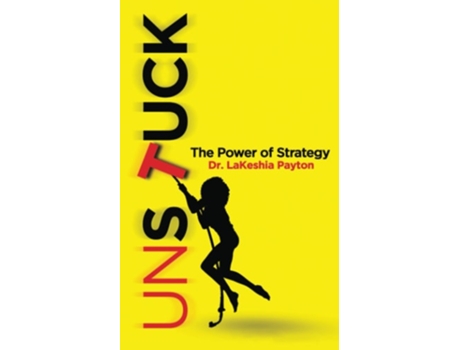 Livro Unstuck De Dr Lakeshia Payton (inglês)