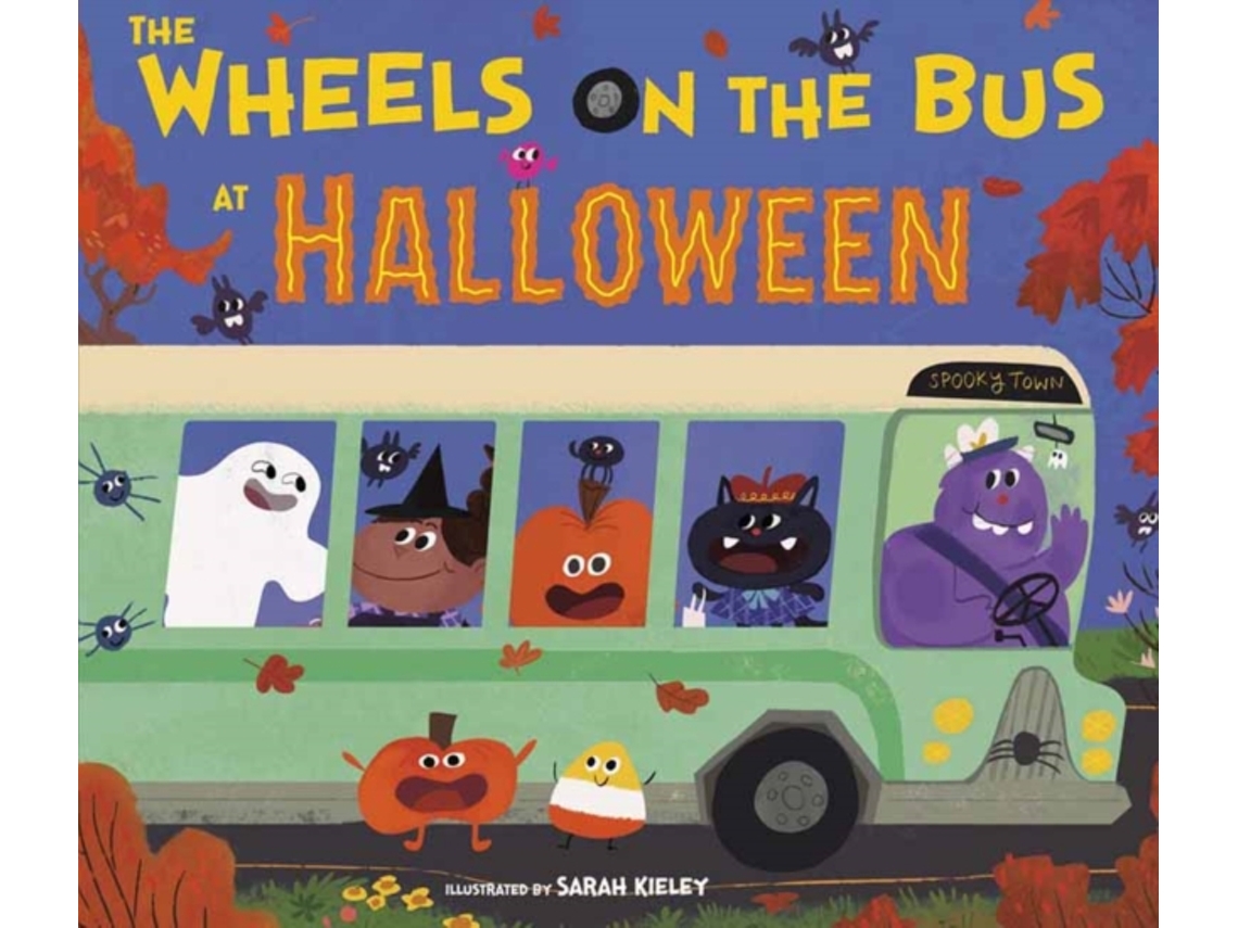 Livro The Wheels on the Bus at Halloween de Sarah Kieley (Inglês)