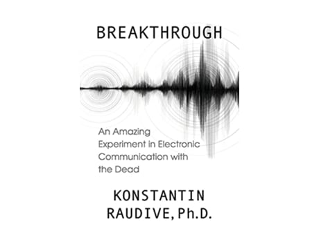 Livro Breakthrough An Amazing Experiment in Electronic Communication with the Dead de Konstantin Raudive (Inglês)