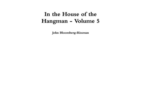 Livro In the House of the Hangman volume 5 de John BloombergRissman (Inglês)