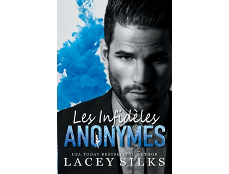 Livro Les Infidèles Anonymes De Lacey Silks (inglês)