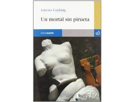 Livro Un Mortal Sin Pirueta de Ernesto Calabuig (Espanhol)