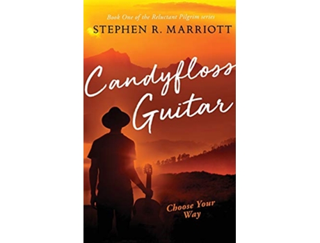 Livro Candyfloss Guitar The Reluctant Pilgrim de Stephen R Marriott (Inglês)