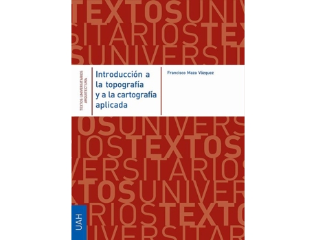 Livro Introducción A La Topografía Y A La Cartografía Aplicada de Francisco Maza Vázquez (Español)