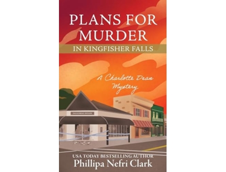 Livro Plans for Murder in Kingfisher Falls de Phillipa Nefri Clark (Inglês)