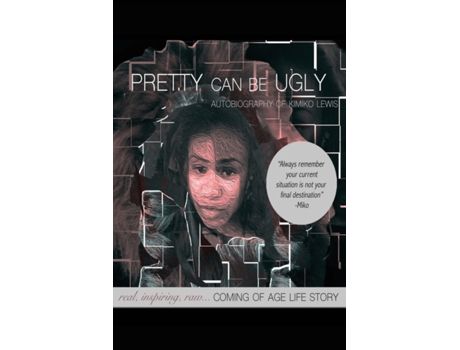 Livro Pretty Can Be Ugly: real, inspiring, raw... COMING OF AGE LIFE STORY Kimiko Lewis (Inglês)