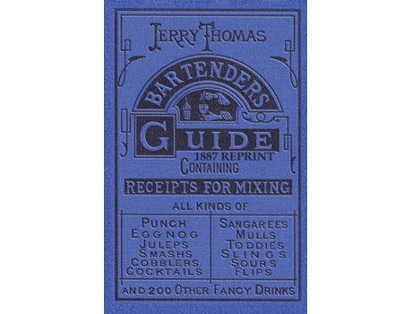 Livro Jerry Thomas Bartenders Guide 1887 Reprint De Jerry Thomas (inglês)