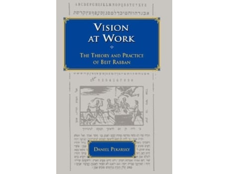 Livro Vision At Work The Theory and Practice of Beit Rabban Jewish Education de Daniel Pekarsky (Inglês)