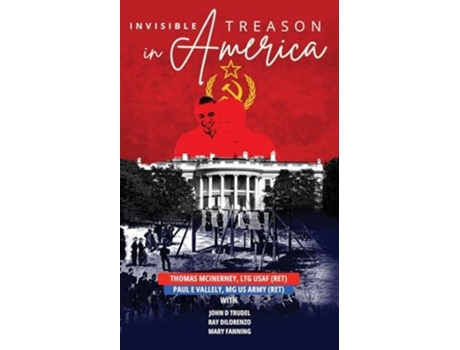 Livro Invisible Treason in America de John D Trudel, Thomas Mcinerney et al. (Inglês)