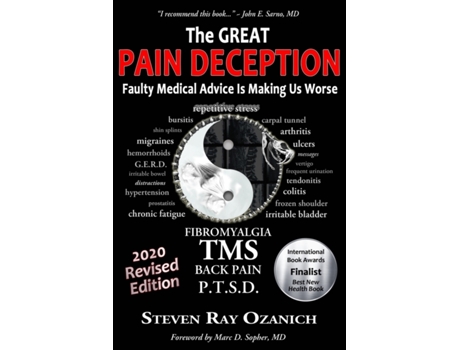 Livro The Great Pain Deception: Faulty Medical Advice Is Making Us Worse Steven Ray Ozanich (Inglês)