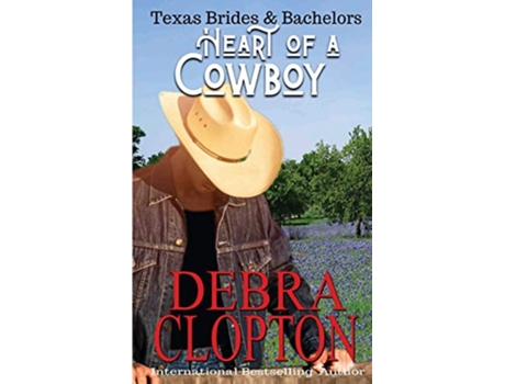 Livro Heart of a Cowboy Texas Brides Bachelors de Debra Clopton (Inglês)