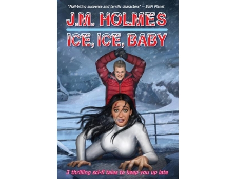 Livro Ice, Ice, Baby De J M Holmes (inglês)