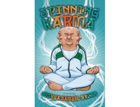 Livro Spinning Karma De Joshua Samuel Brown (inglês)
