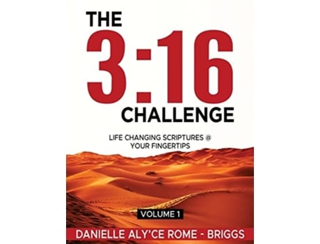 Livro The 316 Challenge Life Changing Scriptures Your Fingertips de Danielle Aly'ce Rome - Briggs (Inglês)