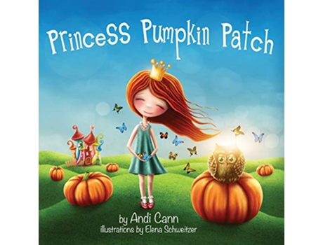 Livro Princess Pumpkin Patch de Andi Cann (Inglês)