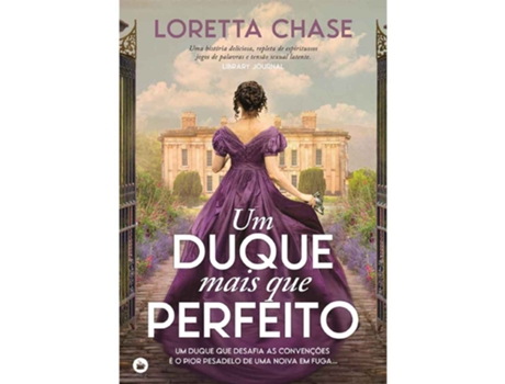 Livro Um Duque Mais Que Perfeito De Loretta Chase De Loretta Chase (português)
