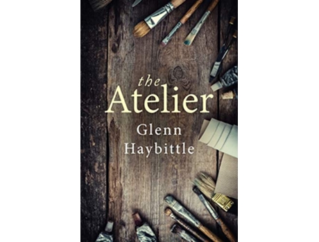 Livro The Atelier de Glenn Haybittle (Inglês)