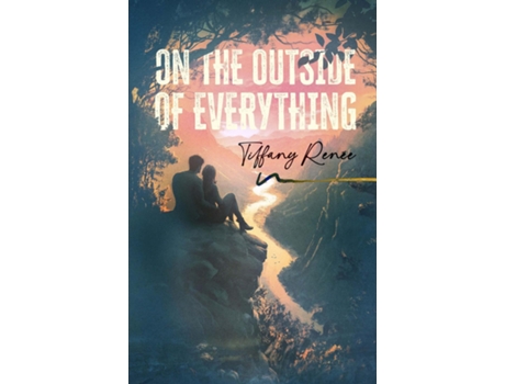 Livro On the Outside of Everything de Tiffany Renee (Inglês)