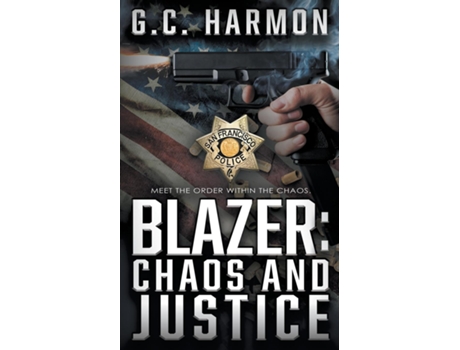 Livro Blazer Chaos and Justice de GC Harmon (Inglês)