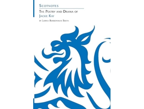 Livro The Poetry and Drama of Jackie Kay de Lorna Borrowman Smith (Inglês)