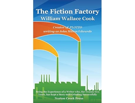 Livro The Fiction Factory de William Wallace Cook (Inglês)