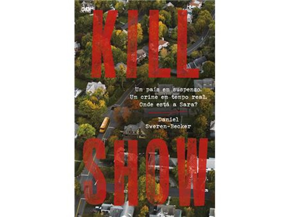Livro Kill Show de Daniel Sweren-Becker (Português)