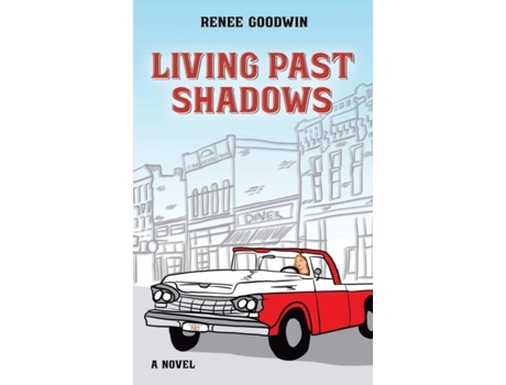 Livro Living Past Shadows De Renee Goodwin (inglês)
