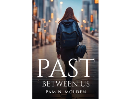 Livro Past Between Us. de Pam N Molden (Inglês)