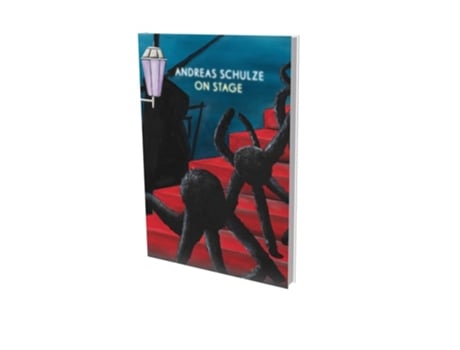Livro Andreas Schulze On Stage de Andreas Schulze, Harriet Zilch Phd et al. (Inglês - Capa Dura)