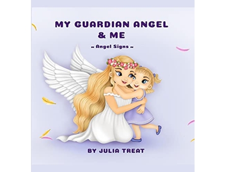 Livro My Guardian Angel and Me de Julia Treat (Inglês)