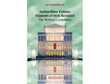 Livro AuthorsDoor Edition Elements of Style Revisited de L A Moeszinger (Inglês)