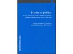 Livro Hablar En Público Cómo Afrontar El Miedo A Hablar En Público Algunas Consideraciones Teórico-Prácticas de Emilio Garrido Landívar e Javier Fernández Montalvo (Espanhol)