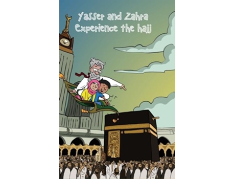 Livro Yasser and Zahra Experience the Hajj de Sun Behind the Cloud Publications (Inglês)