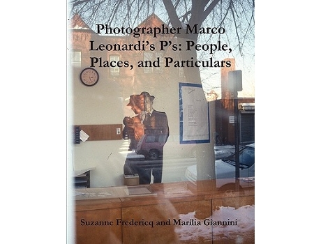 Livro Photographer Marco Leonardis Ps People Places and Particulars de Suzanne Fredericq Marília Giannini (Inglês)