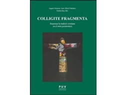 Livro Colligite Fragmenta Repensar la tradició cristiana en el món postmodern de Editorial Joan Alfred Martínez I Seguí e Editorial Emilia Bea Pérez (Espanhol)