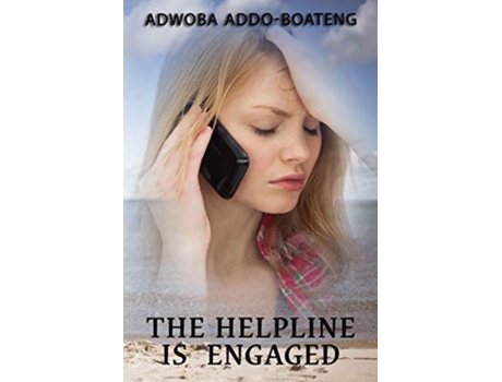 Livro THE HELPLINE IS ENGAGED de Adwoba Addo-Boateng (Inglês)