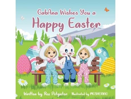 Livro Gabana Wishes You A Happy Easter De Roz Potgieter (inglês)