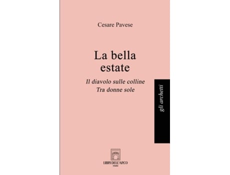 Livro La bella estateIl diavolo sulle colline, Tra donne sole de Pavese Cesare (Italiano)