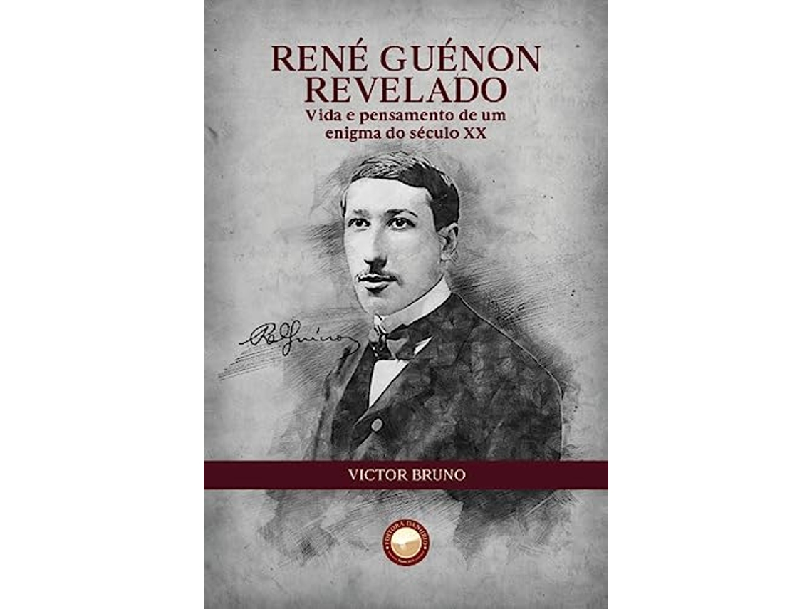 Livro René Guénon Revelado de Victor Bruno (Português)