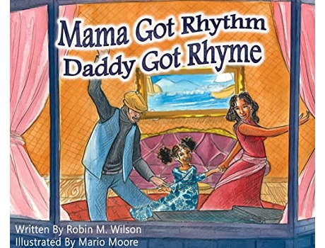 Livro Mama Got Rhythm Daddy Got Rhyme de Robin M Wilson (Inglês)