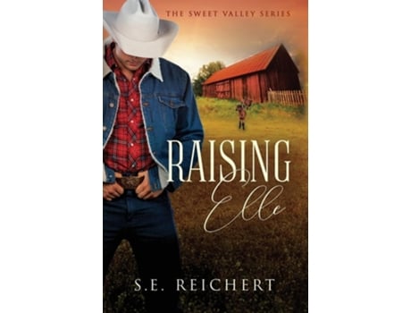 Livro Raising Elle de S E Reichert (Inglês)