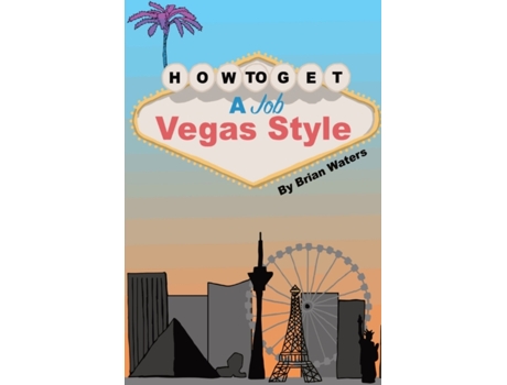 Livro How To Get A Job Vegas Style Brian Waters (Inglês)