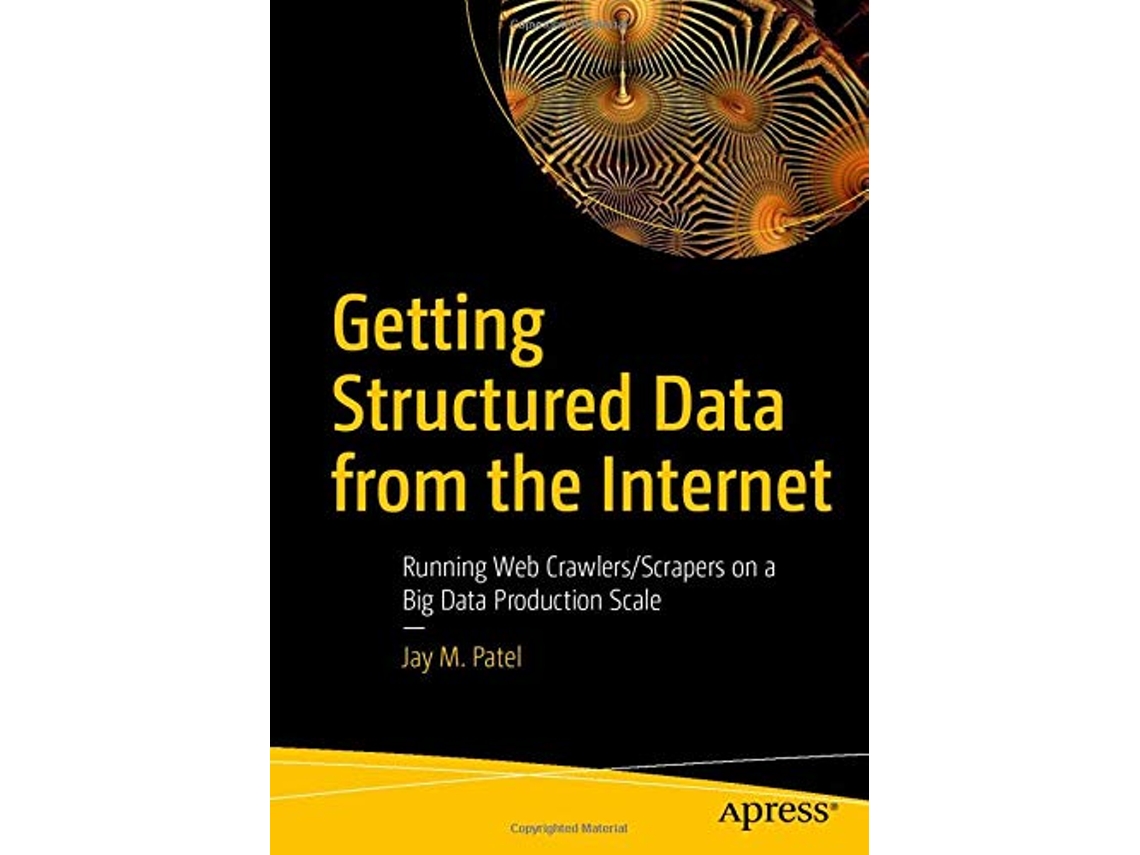 Livro Getting Structured Data from the Internet de Jay M Patel (Inglês)