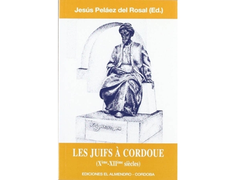 Livro Les Juifs A Cordoue de Jesus Pelaez (Espanhol)